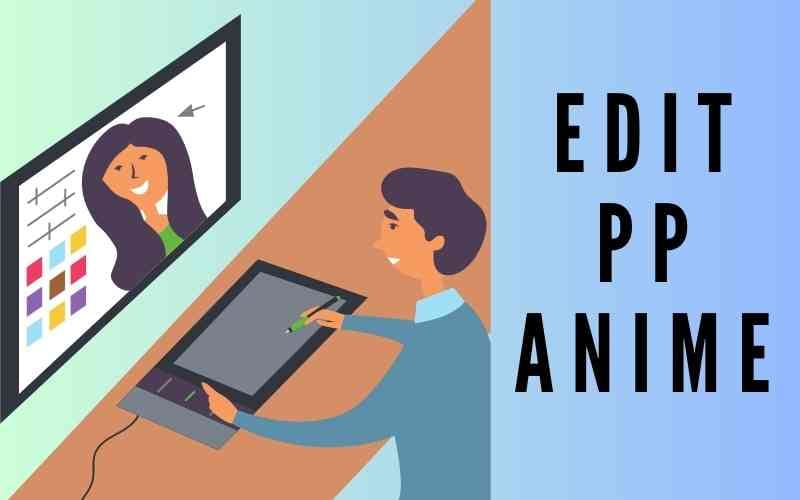 Cara Membuat PP Anime